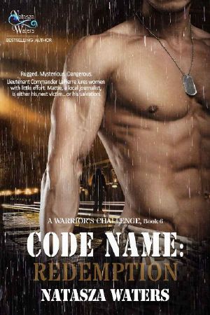 [A Warrior's Challenge 06] • Code Name · Redemption